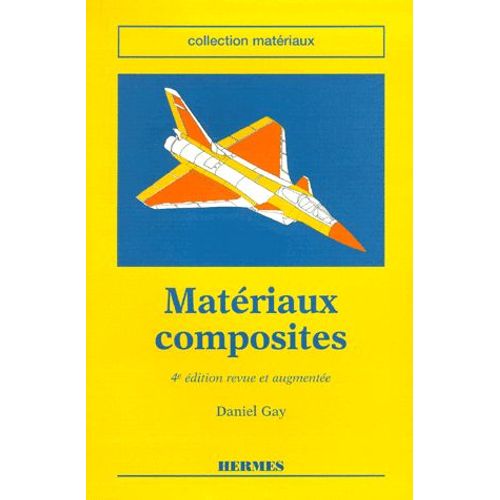 Materiaux Composites - 4ème Édition
