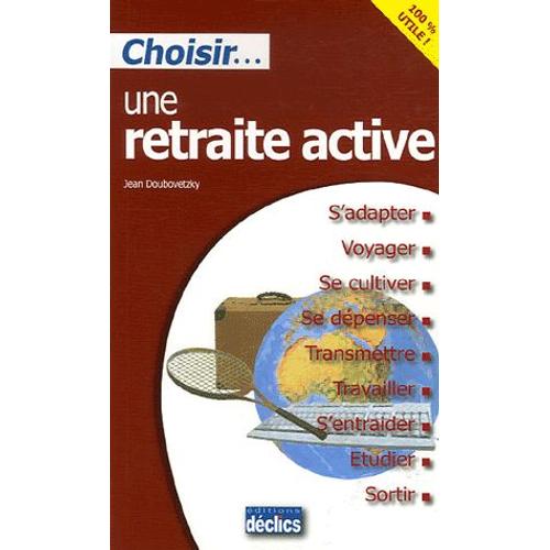 Choisir - Une Retraite Active