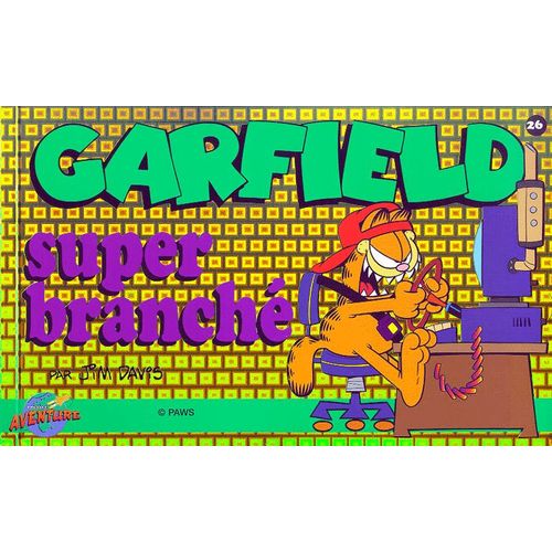 Garfield Tome 26 : Super Branché