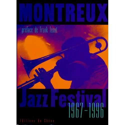 Montreux Jazz Festival 1967-1996 - Avec Un Cd