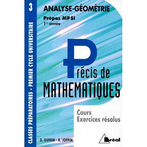 Precis De Mathematiques - Tome 3, Analyse-Géométrie Mpsi