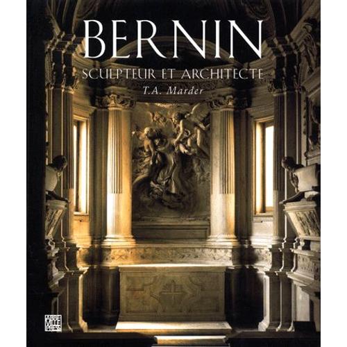 Bernin - Sculpteur Et Architecteur