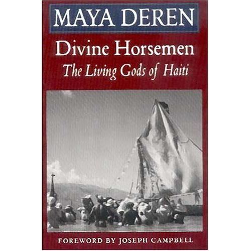 Divine Horsemen: Living Gods Of Haiti