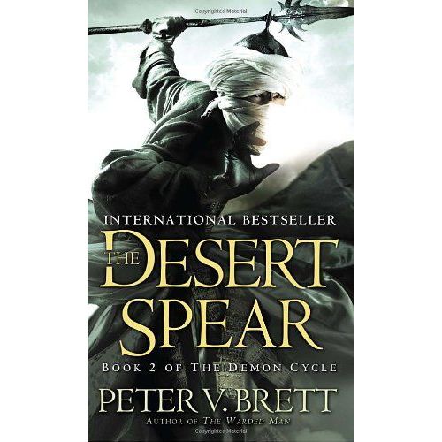 The Desert Spear: Book Two Of The Demon Cycle