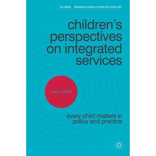 Children's Perspectives On Integrated Services