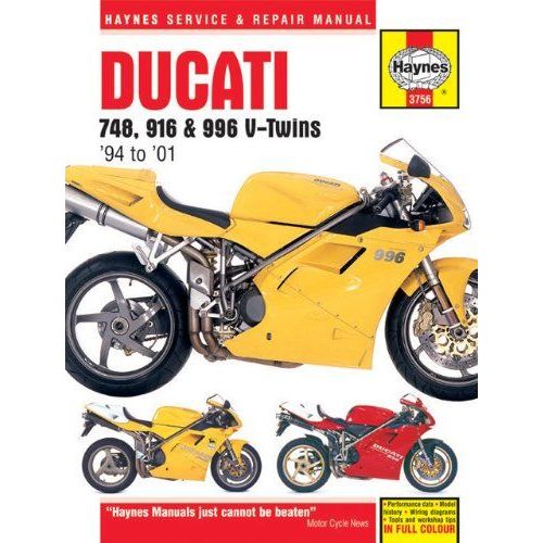 Ducati 748, 916 And 996 4-Valve V-Twins Service And Repair Manual: 1994 To 2001