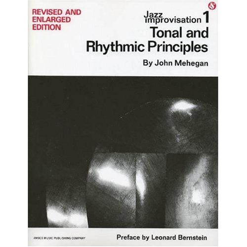 Jazz Improvisation : Tonal And Rhythmic Principles Piano Volume 1