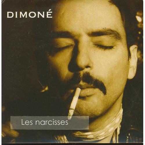 Dimone : Les Narcisses [ Cd Collector Monotitre ]