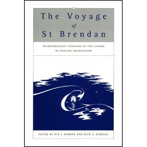 The Voyage Of Saint Brendan: Representative Versions Of The Legend In English Translation, With Indexes Of Themes And Motifs From The Stories
