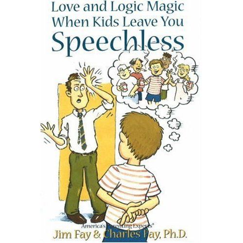 Love And Logic Magic When Kids Leave You Speechless