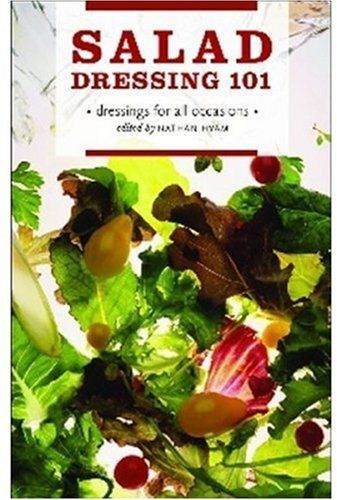 Salad Dressing 101: Dressings For All Occasions