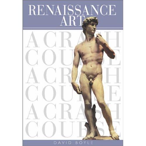 Renaissance Art: A Crash Course (Crash Course (Watson-Guptill))