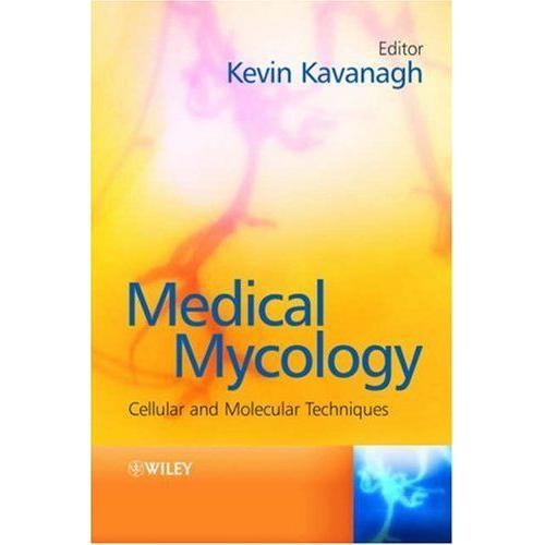 Medical Mycology: Cellular And Molecular Techniques