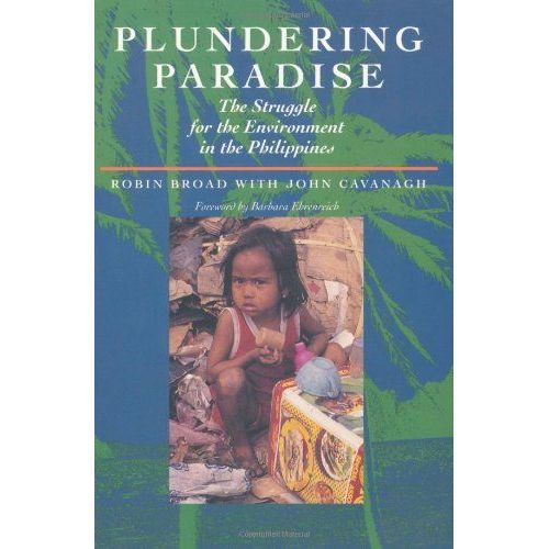 Plundering Paradise: The Struggle For The Environment In The Philippines
