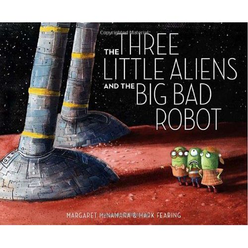 The Three Little Aliens And The Big Bad Robot