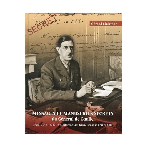 Les Messages Secrets Du Général De Gaulle