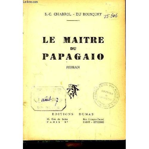 Le Maitre Du Papagaio. Roman