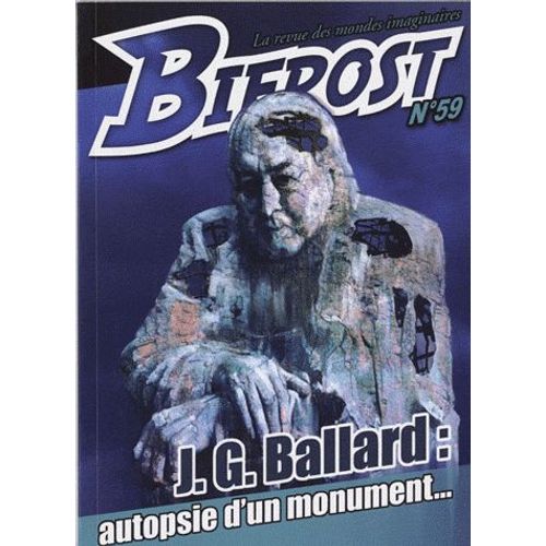 Bifrost N° 59 - J.G. Ballard : Autopsie D'un Monument