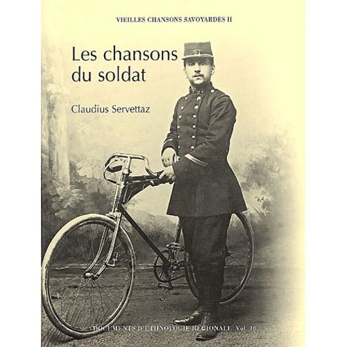 Vieilles Chansons Savoyardes - Tome 2, Les Chansons Du Soldat