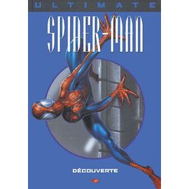 Ultimate Spider-Man Tome 6 - Découverte