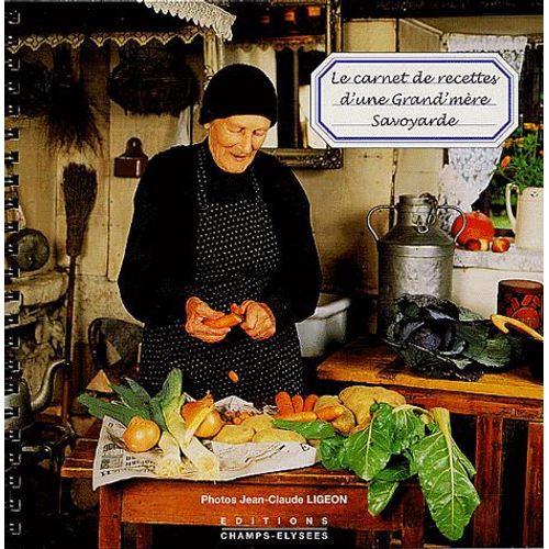 Le Carnet De Recettes D'une Grand-Mère Savoyarde