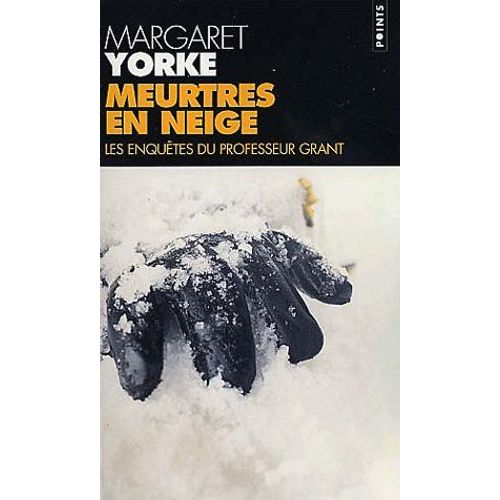 Meurtres En Neige - Les Enquêtes Du Professeur Grant