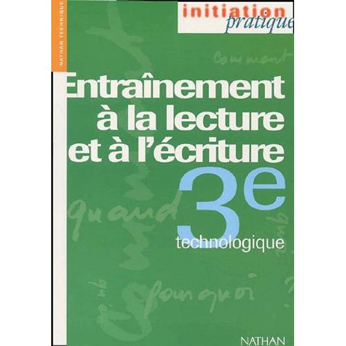 Entraînement À La Lecture Et À L'écriture 3ème Technologique