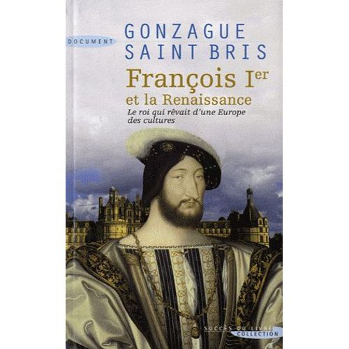 François Ier Et La Renaissance