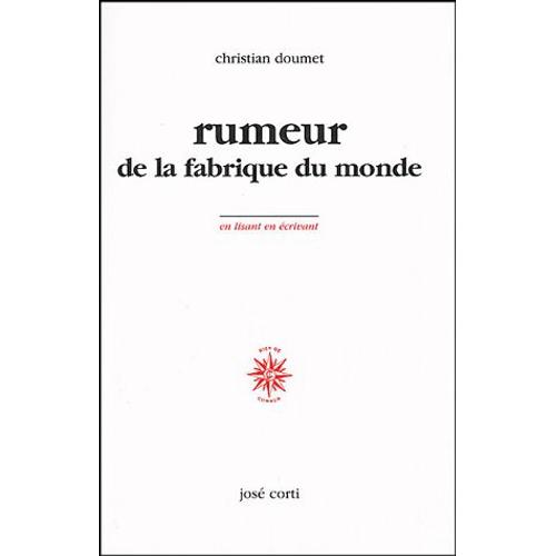 Rumeurs De La Fabrique Du Monde