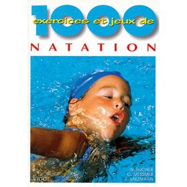 1000 Exercices Et Jeux De Natation