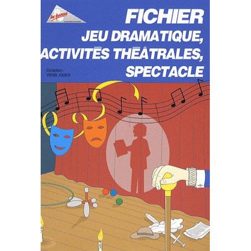 Fichier Jeu Dramatique, Activités Théâtrales, Spectacle