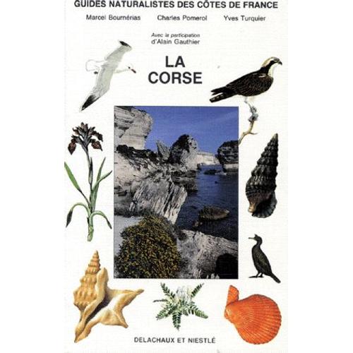 Guides Naturalistes Des Côtes De France Tome 7 - La Corse