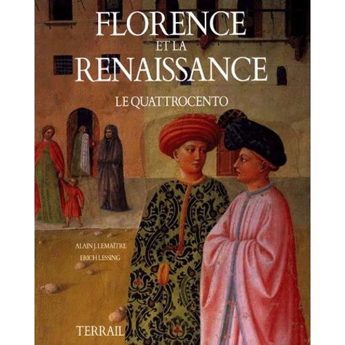 Florence Et La Renaissance - Le Quattrocento