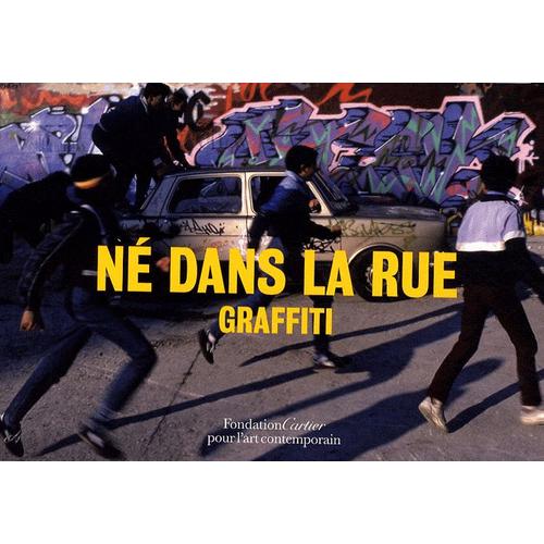 Né Dans La Rue - Graffiti