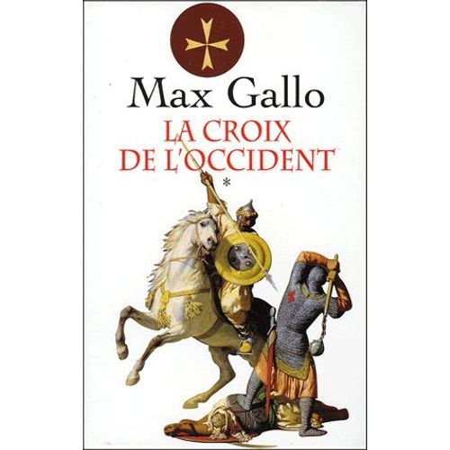La Croix De L'occident - Coffret 2 Volumes : Tome 1, Par Ce Signe Tu Vaincras - Tome 2, Paris Vaut Bien Une Messe