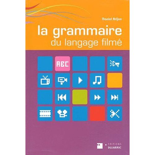 La Grammaire Du Langage Filmé
