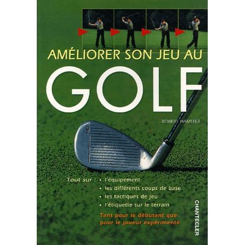 Améliorer Son Jeu Au Golf
