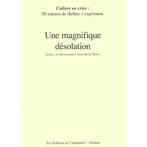Une Magnifique Désolation