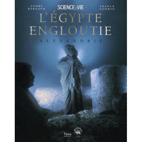 L'egypte Engloutie : Alexandrie