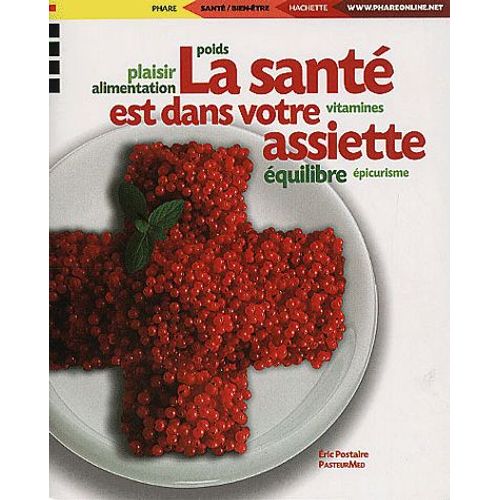 La Santé Est Dans Votre Assiette