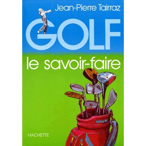 Golf - Tome 2, Le Savoir-Faire