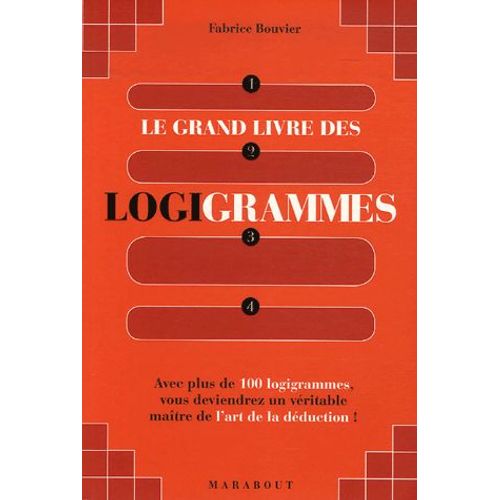Le Grand Livre Des Logigrammes - Diablement Logique !