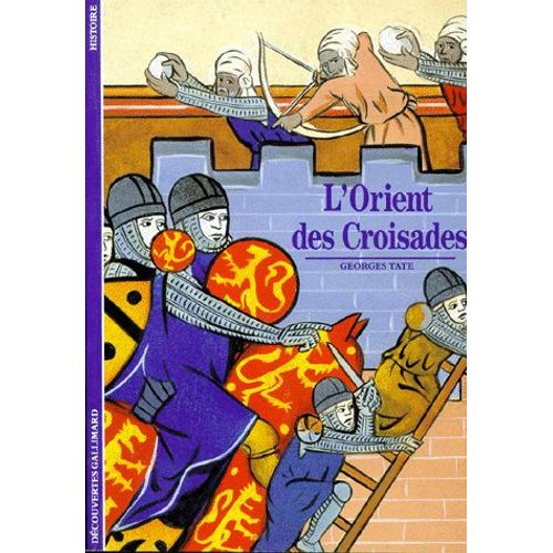 L'orient Des Croisades