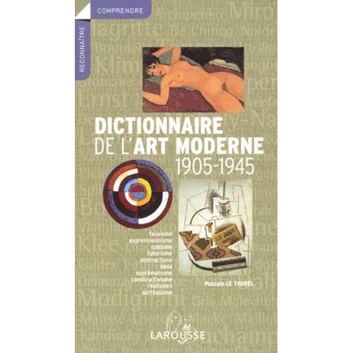 Dictionnaire De L'art Moderne 1905-1945