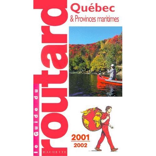 Québec Et Provinces Maritimes - Edition 2001-2002