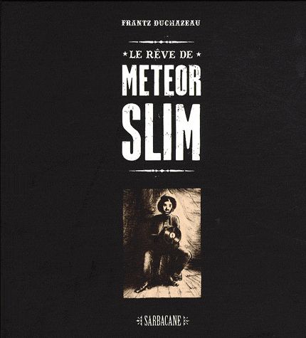 Le Rêve De Meteor Slim - Avec 1 Disque Vinyle