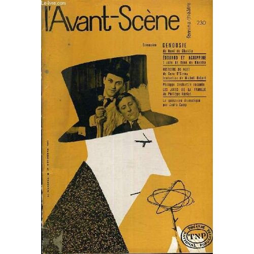 L'avant-Scene - Femina-Theatre N° 230. Genousie De Rene De Obaldia. Edouard Et Agrippine, 1 Acte De Rene De Obaldia. Histoire De Nuit De Sean O'casey. Les Joies De La Famille De Philippe ...