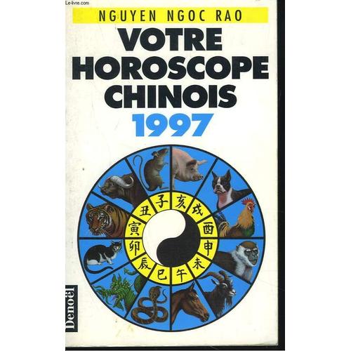 Votre Horoscope Chinois 1997