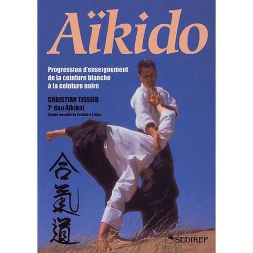 Aïkido - Progression D'enseignement De La Ceinture Blanche À La Ceinture Noire