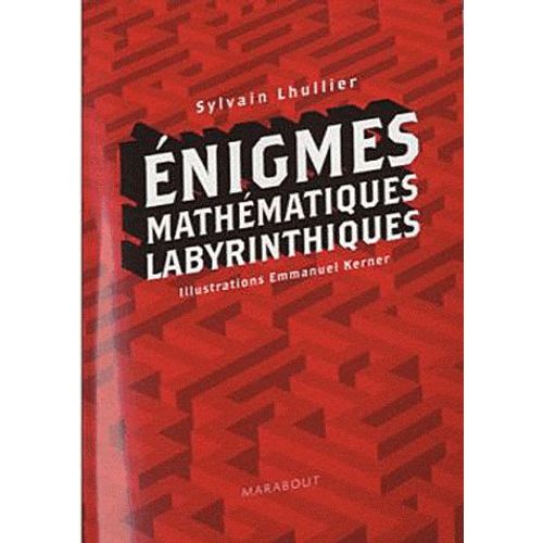 Enigmes Mathématiques Labyrinthiques